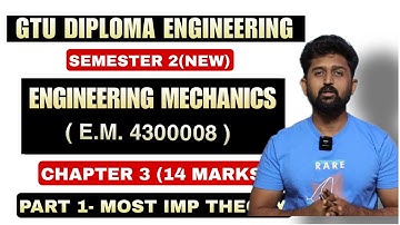 ENGINEERING MECHANICS (4300008) CHAPTER 3 MOST IMP QUESTIONS | GTU DIPLOMA ENGINEERING SEM 2 |