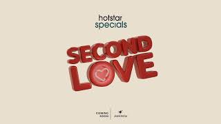 Hotstar Specials | Second Love | Coming Soon | Only on JioHotstar
