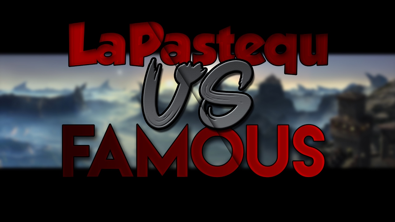 LaPastequ vs. Famous | Montage