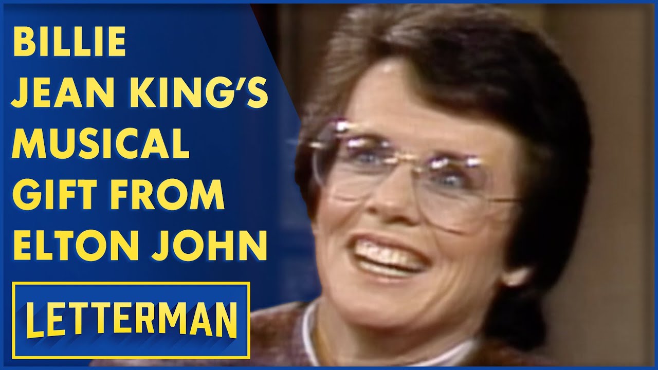 Billie Jean King Inspired Elton John To Write A Song | Letterman