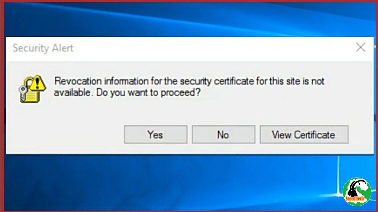 Revocation Information for the Security Certificate for this Site is not Available | Saeed Tech