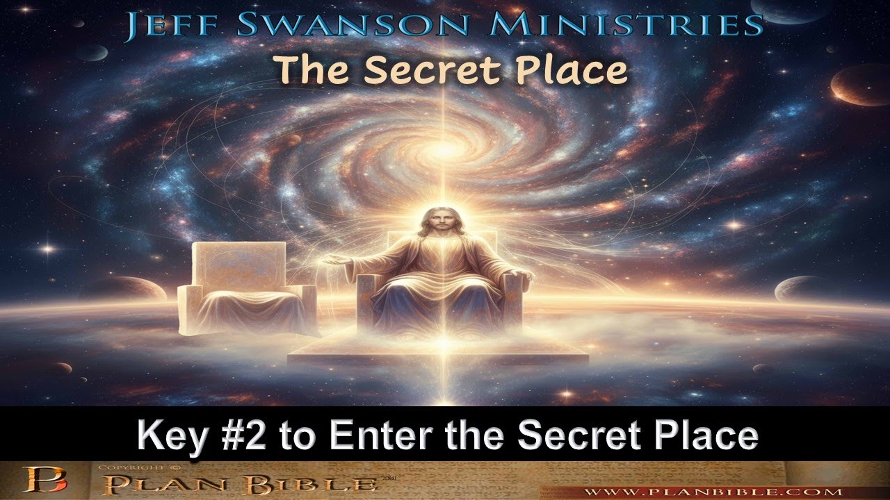 Key #2 for Entering the Secret Place