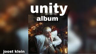 JOOST KLEIN UNITY ALBUM/ SONGS FROM ALBUM #joostklein #songs #music #playlist #album