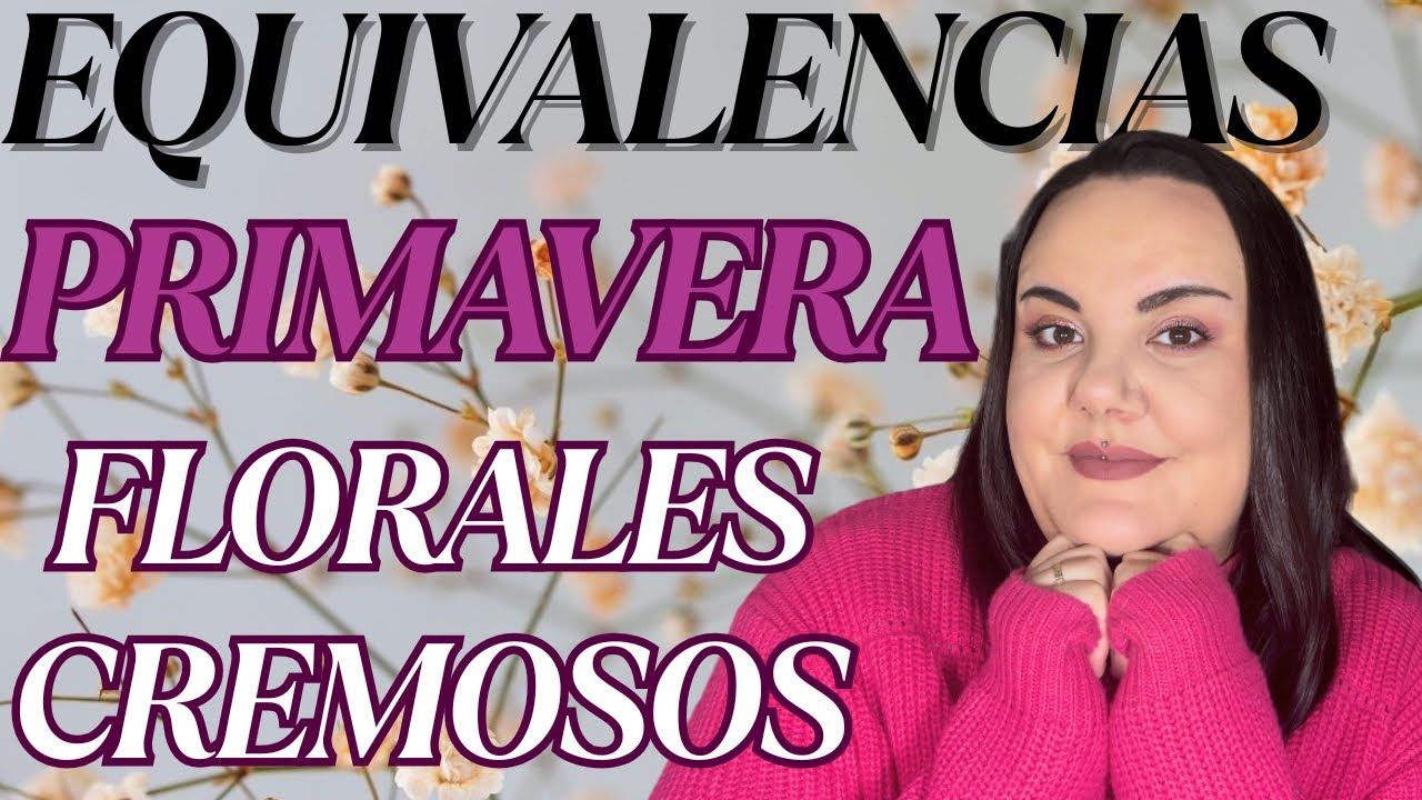PERFUMES EQUIVALENCIA PRIMAVERALES 🌸 ADORABLES , CONFORTABLES ✨