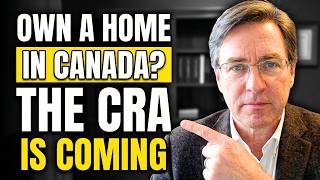 The CRA Penalty on Canadian Homeowners Most People Don't See Coming