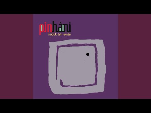 Pinhani - Dünyadan Uzak