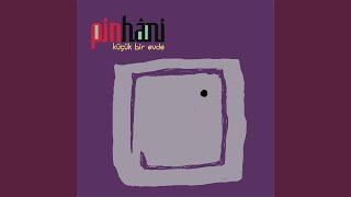 Dünyadan Uzak - Pinhani