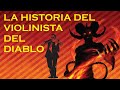 La historia del violinista del diablo "Niccolo Paganini"