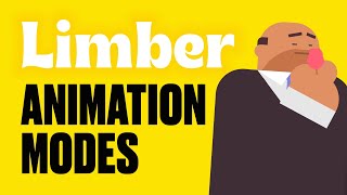 Limber 2 for After Effects - Animation Modes