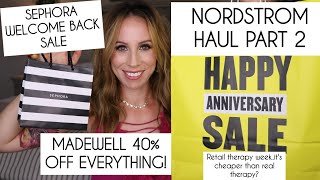 RETAIL THERAPY WEEK | NORDSTROM HAUL PART 2 (restock & in-stock items) SEPHORA & MADEWELL HAUL TOO!