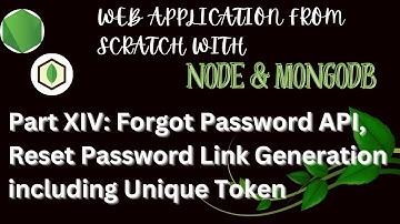 Forgot Password API | Node.js Express.js MongoDB | Reset Password Token Dispatch Email |  Part XIV