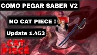 Como Pegar A Saber V2 No Cat Piece