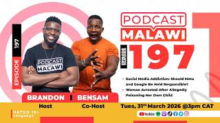 Crime, controversy, and the stories shaking Malawi | Episode 197