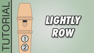 Lightly Row - Recorder Tutorial 🎵 EASY Song