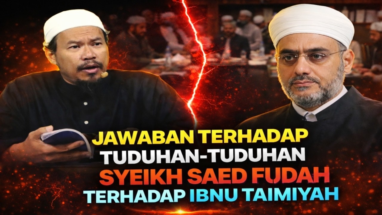 SYEIKH SAED FUDAH TUDUH IBNU TAIMIYAH JATUH PADA KEKUFURAN [ USTAZ ADLI MOHD SAAD ]