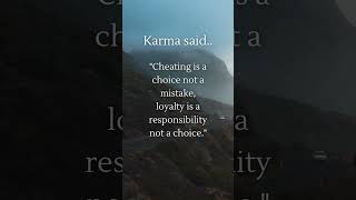 Cheating is a choice, not a..#shorts #cheating #hurtqoutes #heartbreak #karmainspired #healingquotes
