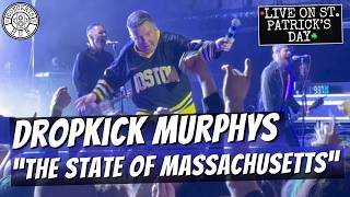 Dropkick Murphys "The State of Massachusetts" LIVE | St. Patrick's Day Boston, MA | March 17, 2026