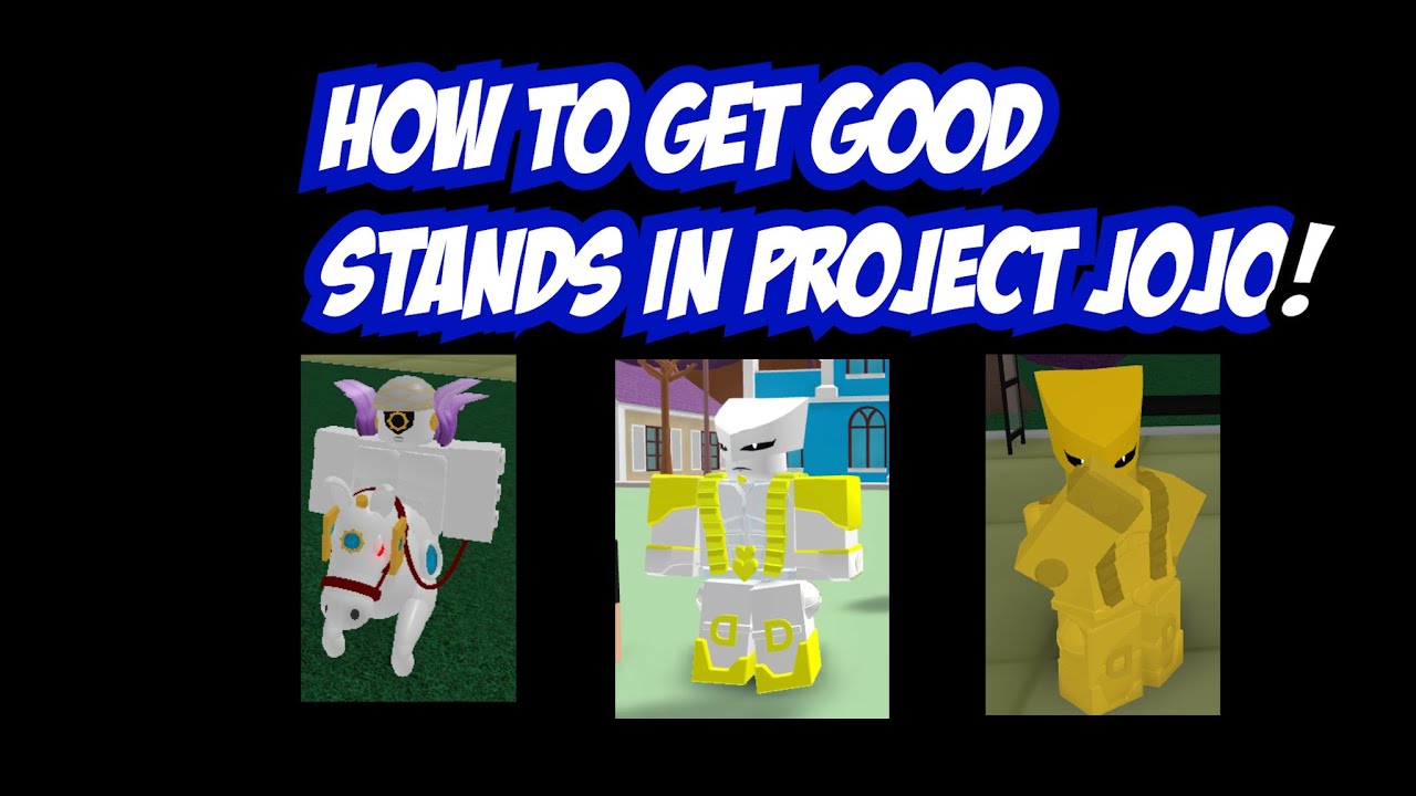 Project Jojo How To Get A Good Stand Youtube - roblox project jojo how to get a stand