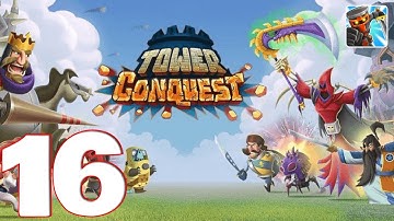 Tower Conquest - Gameplay Walkthrough Part 16 (iOS, Android)