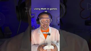 Math in games vs math in school