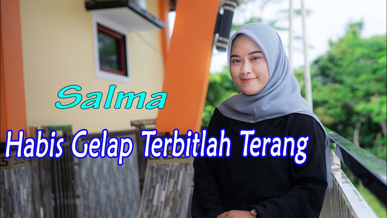 Habis Gelap Terbitlah Terang - Salma