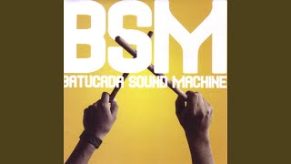 Video thumbnail of "Batucada Sound Machine - God of Nations"