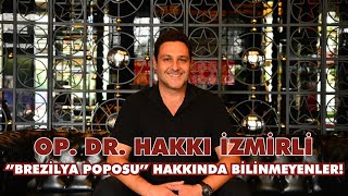 OP. DR. HAKKI İZMİRLİ ''BREZİLYA POPOSU''NU BÜTÜN AŞAMALARIYLA KLASS TV'YE ANLATTI!