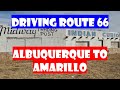 Route 66  albuquerque nm to amarillo tx  time lapse of mother road plus facts  photos