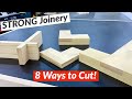 STRONG Wood Joints | 8 Ways to Cut Lap Joints