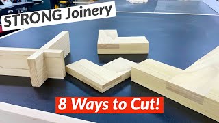 STRONG Wood Joints | 8 Ways to Cut Lap Joints
