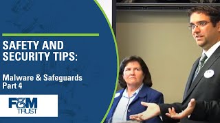 Safety & Security Tips: Malware + Safeguards (Part 4 of 5)