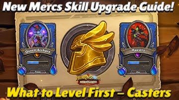 New Mercs Skill Upgrade Guide! What to Level First! - Casters - Hearthstone Mercenaries Tips