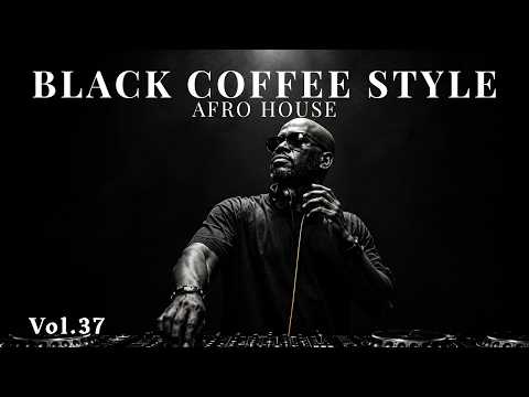Afro House 2026 Mix | Deep Melodic DJ Set 🎧 | Black Coffee Style Vol.37