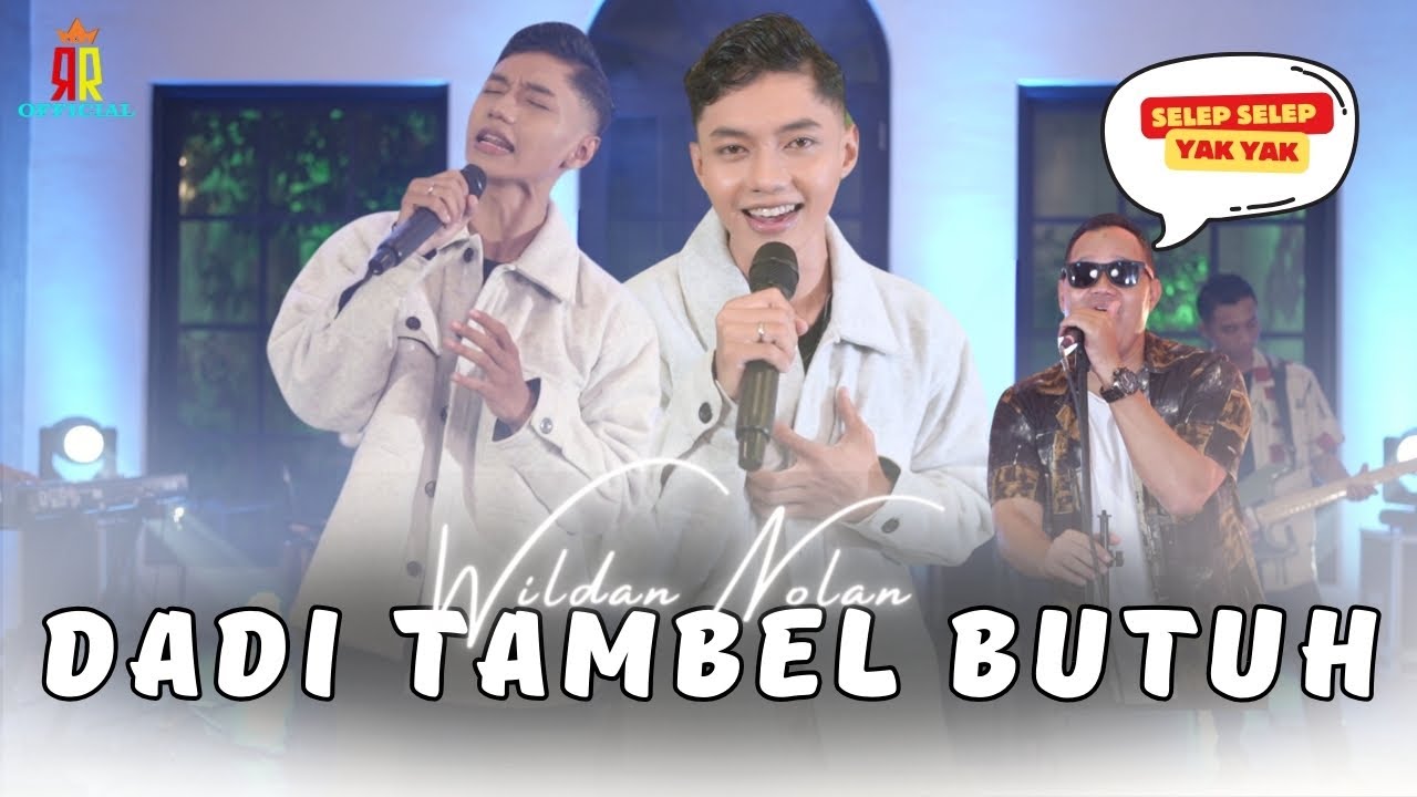 Wildan Nolan - Dadi Tambel Butuh \
