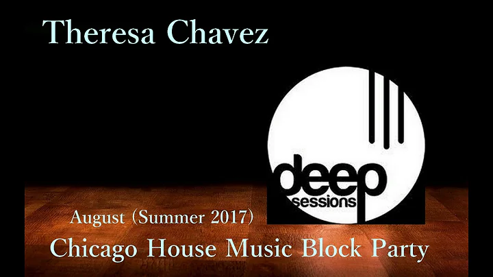 Theresa Chavez House Music Block Party " Chicago"