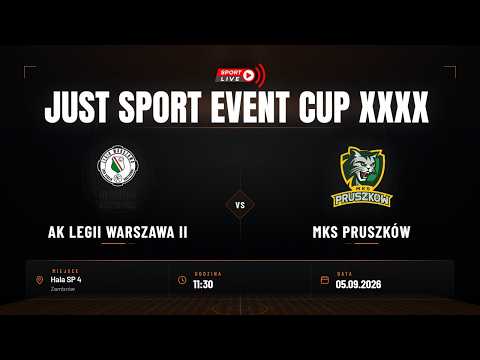 AK Legii Warszawa II - MKS Pruszków (Just Sport Event Cup XXXX)