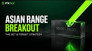 Asian Range Breakout: The Ultimate "Set & Forget" Forex Strategy