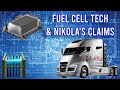 Fuel Cell Technology & Nikola's Claims