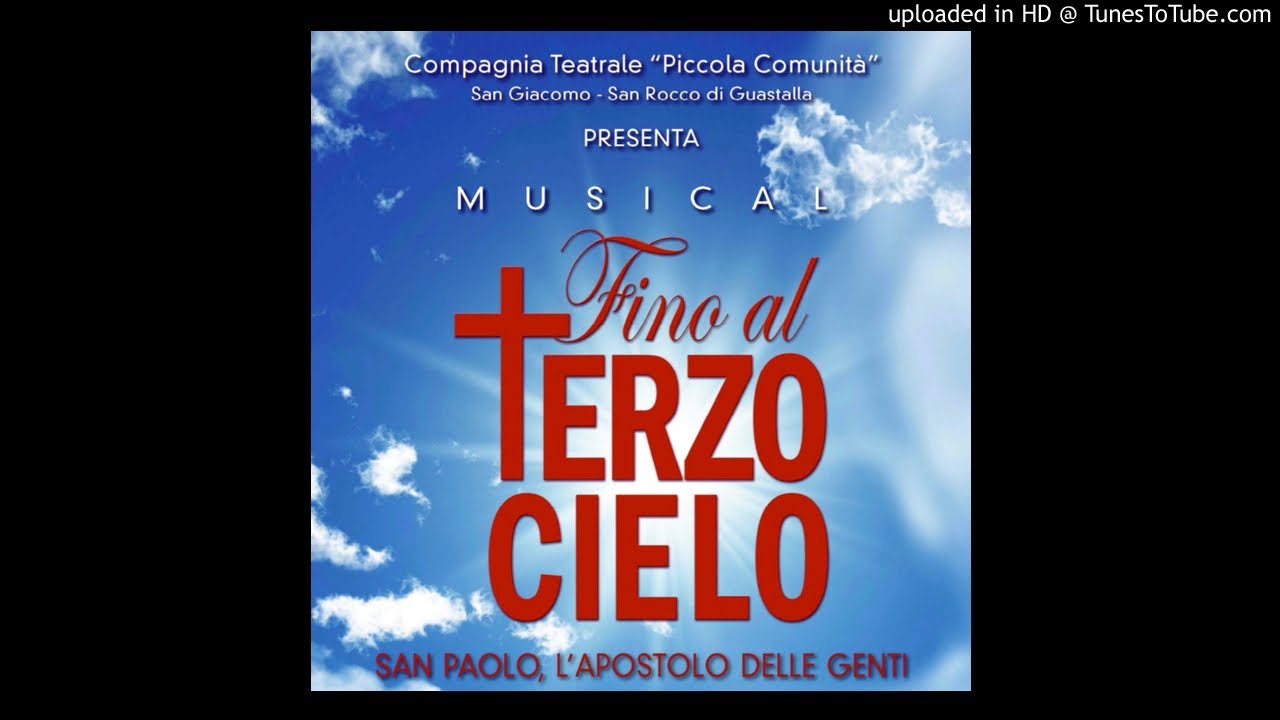 UN CUORE SOLO E UN'ANIMA SOLA (Musical "Fino al Terzo Cielo - San Paolo