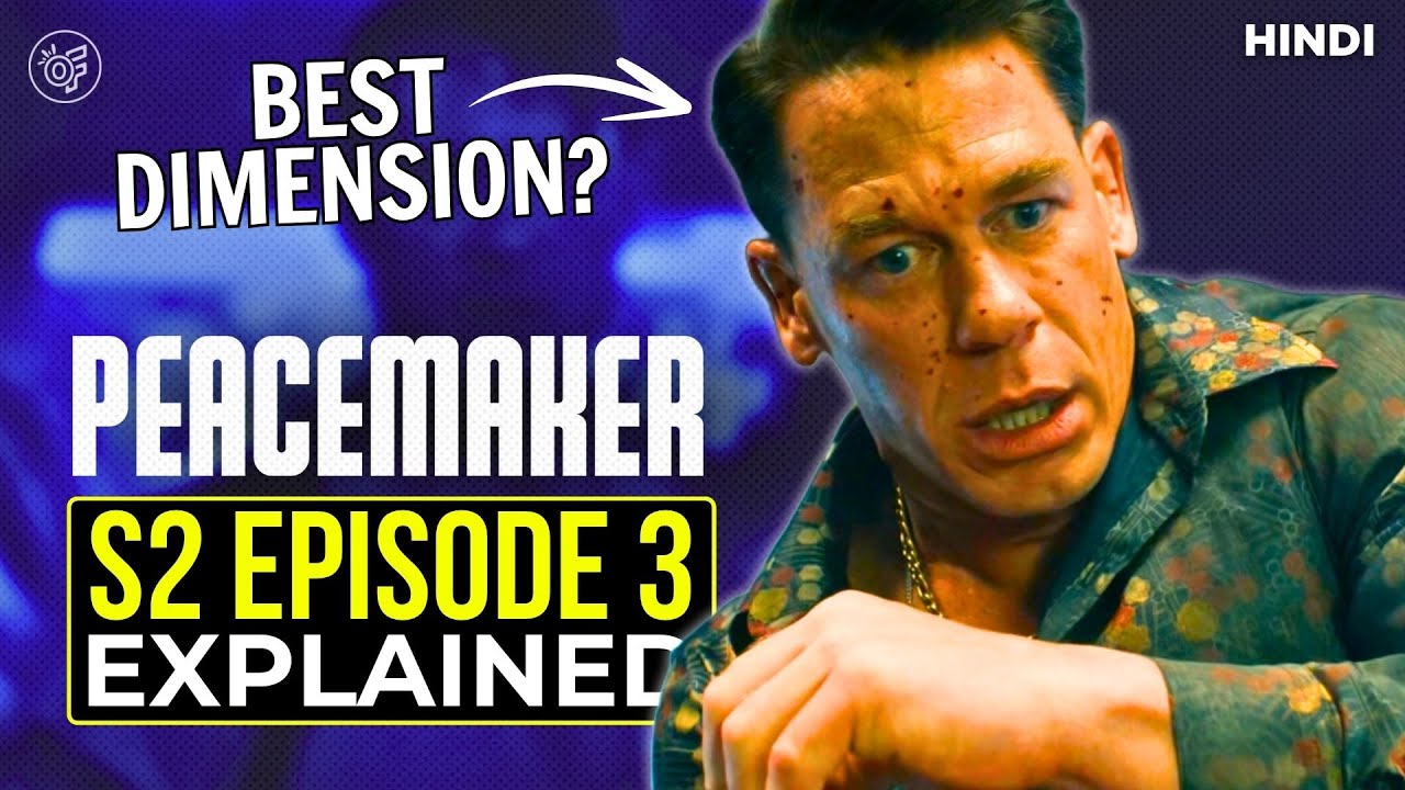 PEACEMAKER Season 2 Episode 3 Explained | Recap & Breakdown in Hindi | OddyFilms