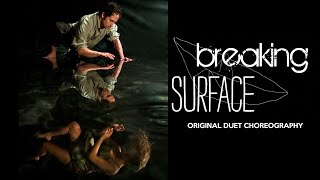 Full Breaking Surface - Original Solo and Duet Choreography (2005) Update