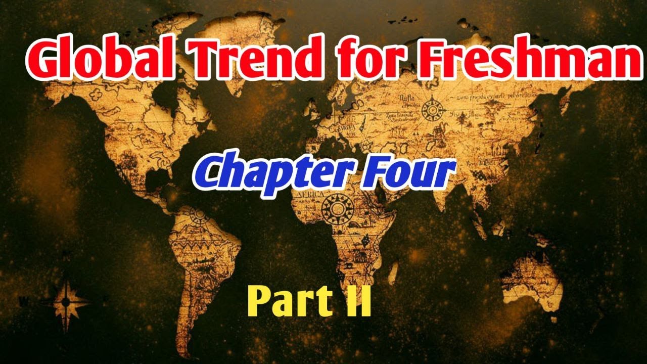 Global Trend Chapter Four Part Two - YouTube