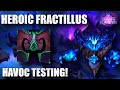 Heroic Fractillus! Havoc 11.2 PTR Raid Testing!