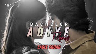 Adiye Remix | Bachelor | Eagle Squad
