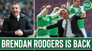 Brendan Rodgers is back and Celtic have just made a major managerial statement