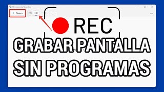 🎬 Cómo grabar la pantalla en Windows 11 con la herramienta de recortes (sin programas)