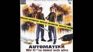 Automatikk - Wir Sind Die Strasse (feat. MC Bogy) (prod. by Frauenarzt)