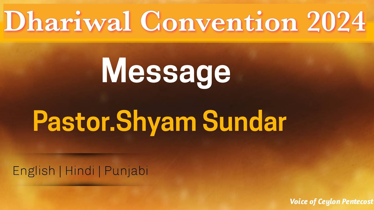 TPM Message | 2024 | Dhariwal Convention | Pas Shyam Sundar