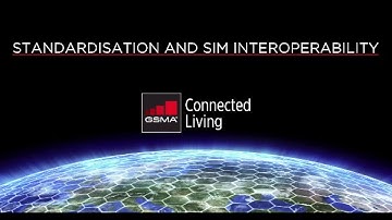 The GSMA Embedded SIM Specification: Standardisation and SIM Interoperability
