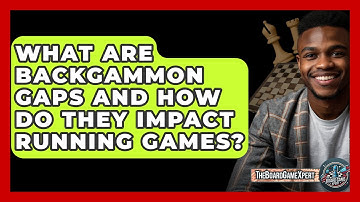 What Are Backgammon Gaps And How Do They Impact Running Games? - The Board Game Xpert
